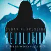 Sudar Percussion, Stefan Milenkovich & Bozo Vreco - Revolution - Single